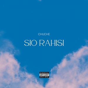 Sio Rahisi (Explicit)