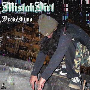 MistahDirt (Explicit)