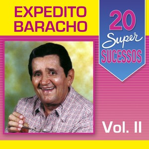 20 Super Sucessos: Expedito Baracho, Vol. 2
