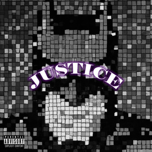 Justice (Explicit)