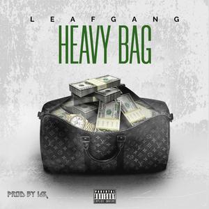 Heavy bag (feat. K2 & Leafgang vakes) [Explicit]