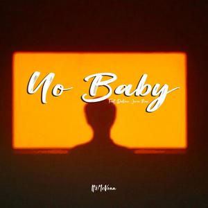 Yo Baby (feat. DaVinn & Jiren Rinx)