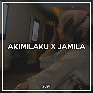 Akimilaku X Jamila (Slow)