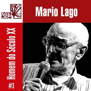 Mario Lago, Homem do Século XX - # 3