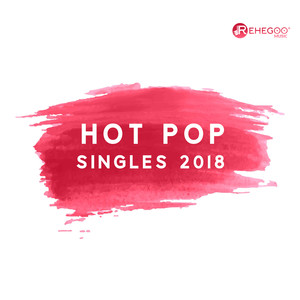 Hot Pop Singles 2018