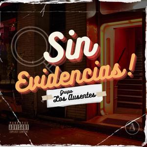 Sin Evidencias (Explicit)