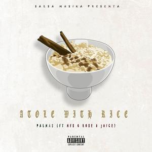 Atole with Rice(feat. NFS G Rose & NFS Juice) (Explicit)