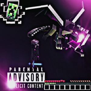 Ender Dragon (Explicit)