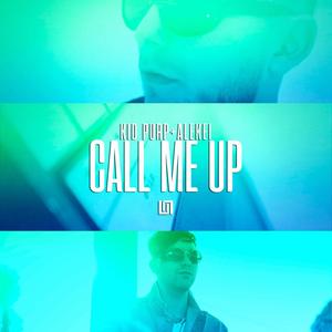 Call me up (feat. KID PURP)