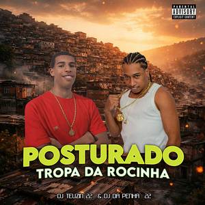 POSTURADO TROPA DA ROCINHA (Explicit)