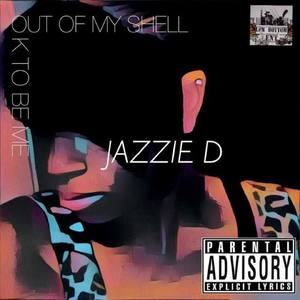 Out Of My Shell (Ok To Be Me) [Explicit]