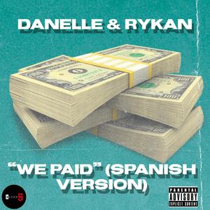 We Paid (Spanish Cover) [Explicit]