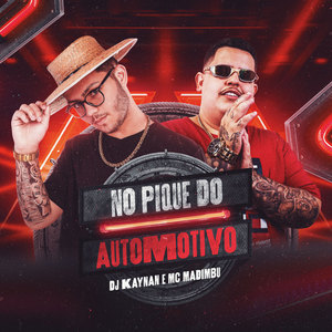 Mc Madimbu - No Pique do Automotivo (Explicit)