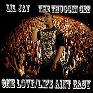 One Love / Life Ain’t Easy