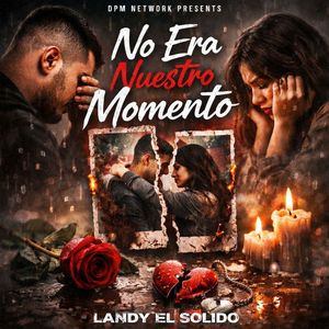 No Era Nuestro Momento (Explicit)