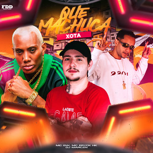 Que Machuca Xota (Explicit)