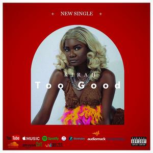 Too Good (Explicit)
