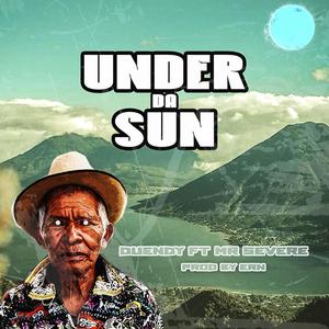 Under Da Sun (feat. Mr. Severe) [Explicit]