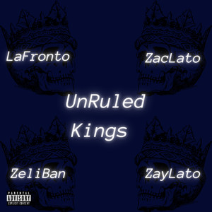 UnRuled Kings (Explicit)