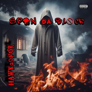 Spin Da Block (feat. Buddha Vybez) (Explicit)