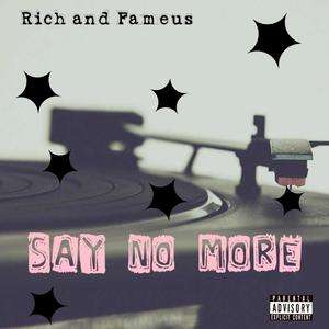 Say No More (Explicit)