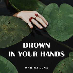 Drown in Your Hands