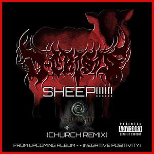 SHEEP!!! (CHURCH REMIX|Explicit)