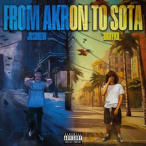 From Akron To Sota (Explicit)