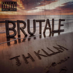 BRUTALE (Explicit)