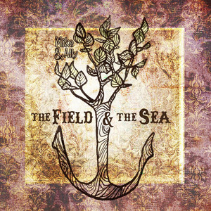 The Field & The Sea
