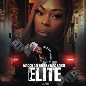 The Elite (feat. Mac Sause) (Explicit)
