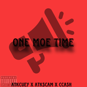 One Moe Time (Explicit)