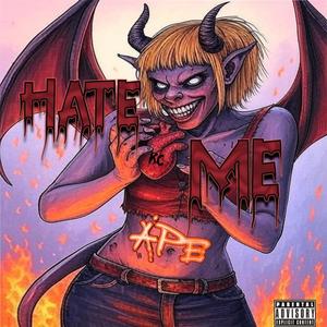 Hate Me (Help Me Remix|Explicit)
