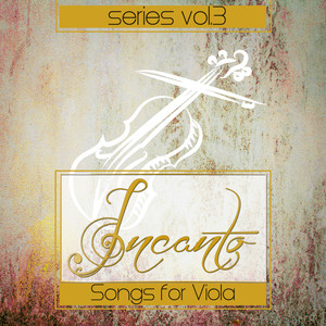 Incanto Series Vol.3 Songs for Viola