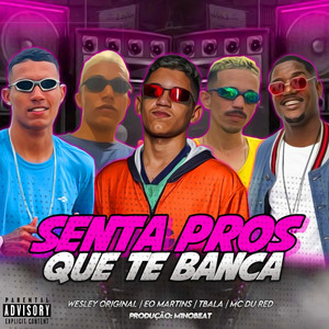 Senta Pros Que Te Banca (Explicit)