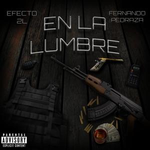 En La Lumbre (feat. Compa Nando) (Explicit)