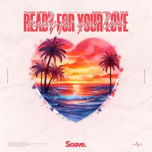 Ready For Your Love