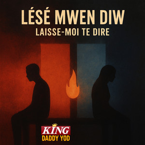 Lésé Mwen Diw Laisse-Moi Te Dire