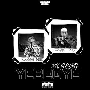 Yebegye (Explicit)