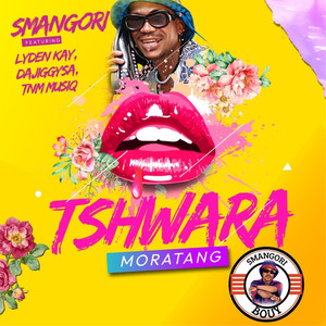 Tshwara Moratang (2024 Mastered Version)