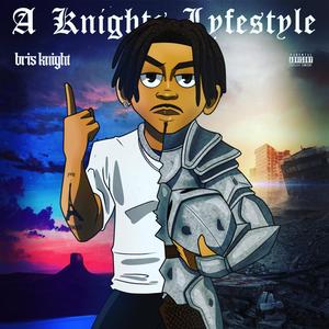 A Knights Lyfestyle (Explicit)