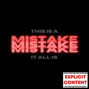 Mistake (Explicit)