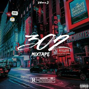 Mixtape 302, volume 3. (Explicit)