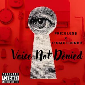 Voice Not Denied (feat. +!MM¥+URN€R) (Explicit)