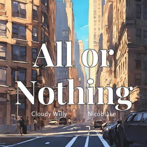 All or Nothing (feat. Nicoblake)