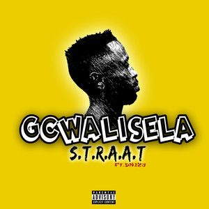 Gcwalisela (Explicit)