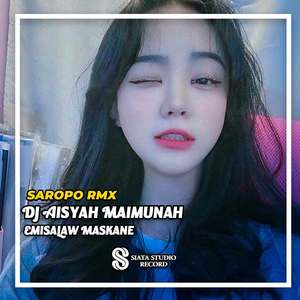 DJ Aisyah Maimunah Emisalaw Maskane