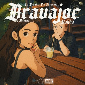 Bravajoe (Explicit)