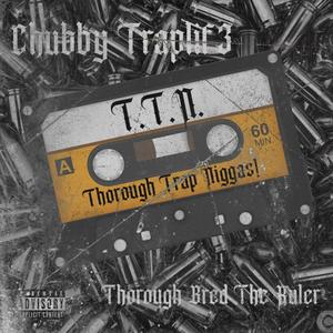 TTN (Thorough Trap Niggaz) [Explicit]