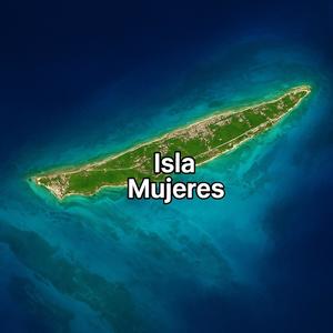 ISLA MUJERES (Explicit)